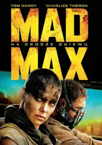 Mad Max: Na drodze gniewu