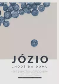 Józio, chodź do domu