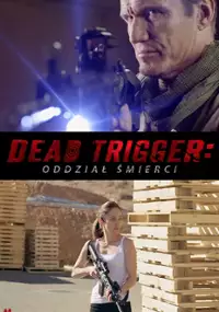 Dead Trigger - Oddział śmierci