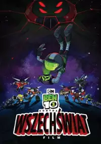 Ben 10 kontra wszechświat: Film