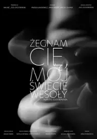 Żegnam cię, mój świecie wesoły