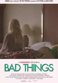 Bad Things